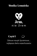 Jem, nie żrem