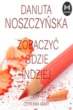 Okładka - Zobaczyć gdzie indziej - Danuta Noszczyńska