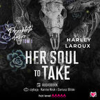 Okładka - Her Soul to Take. Przeklęte dusze. Tom 1 - Harley Laroux