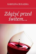 Zdążyć przed świtem