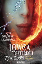 Okładka - Łowca czterech żywiołów - Agata Adamska