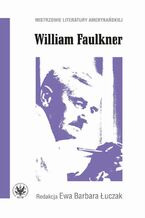 Okładka - William Faulkner - Ewa Barbara Łuczak