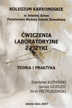 Ćwiczenia laboratoryjne z fizyki. Teoria i praktyka