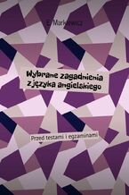 Okładka - Wybrane zagadnienia z języka angielskiego - E. Markiewicz