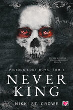 Okładka książki/ebooka Never King. Vicious Lost Boys. Tom 1
