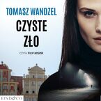 Okładka - Czyste zło. Róża Wielopolska. Tom 1 - Tomasz Wandzel