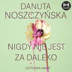 Nigdy nie jest za daleko