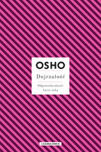 Okładka - Dojrzałość. Odpowiedzialność bycia sobą - Osho