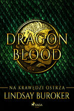 Dragon Blood 1. Na krawędzi ostrza