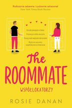 Okładka - The Roommate. Współlokatorzy - Rosie Danan