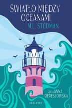 Okładka - Światło między oceanami - M.L. Stedman