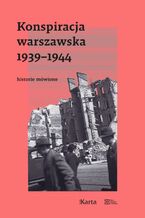 Okładka - Konspiracja warszawska 1939-1944 - Opracowanie zbiorowe