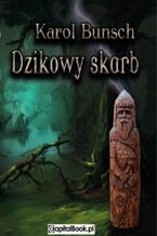 Okładka - Dzikowy skarb - Karol Bunsch