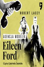 Okładka - Agencja modelek Eileen Ford - Robert Lacey