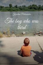 Okładka - The boy who was third - Karolina Pietrusińska