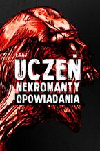 Uczeń nekromanty. Opowiadania