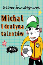Micha i druyna talentw