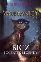 Okładka - Wojownicy. Manga (#1). Bicz - Erin Hunter