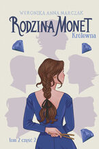 Okładka książki/ebooka Rodzina Monet. Królewna 2 (t.2)