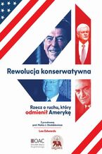 Okładka - Rewolucja konserwatywna - Lee Edwards