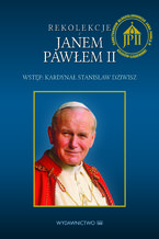 Okładka - Rekolekcje z Janem Pawłem II - Jan Paweł II