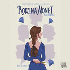Okładka - Rodzina Monet. Tom 2. Królewna. Część 2 - Weronika Marczak