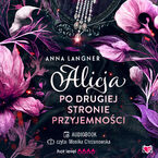 Okładka - Alicja po drugiej stronie przyjemności - Anna Langner