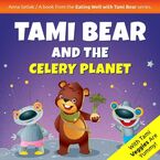 Okadka ksiki Tami Bear and the Celery Planet