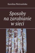 Sposoby na zarabianie w sieci