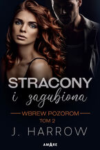 Okładka - Stracony i Zagubiona. Wbrew pozorom tom II - J. Harrow