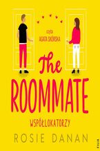 Okładka - The Roommate. Współlokatorzy - Rosie Danan
