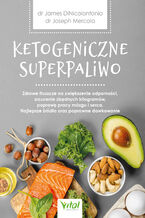 Okładka - Ketogeniczne superpaliwo - Joseph Mercola, dr James DiNicolantonio