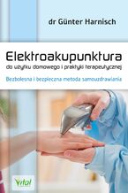 Elektroakupunktura do użytku domowego i praktyki terapeutycznej