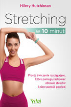 Okładka - Stretching w 10 minut - Hilery Hutchinson