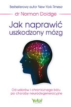 Jak naprawić uszkodzony mózg