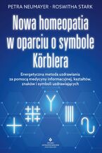 Okadka ksiki Nowa homeopatia w oparciu o symbole Korblera