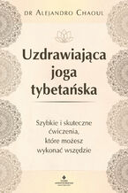 Okadka ksiki Uzdrawiajca joga tybetaska