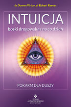 Okładka - Intuicja - boski drogowskaz na co dzień - Doreen Virtue, Robert Reeves