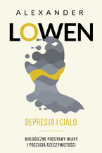 Okładka - Depresja i ciało - Alexander Lowen