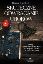 Okładka - Skuteczne odwracanie uroków - Diana Rajchel