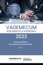 Okładka - Vademecum dokumentacji kadrowej 2023 - cz. I - Konsultacja: Katarzyna Wrońska-Zblewska