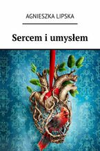 Sercem i umysłem