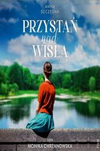Okładka - Przystań nad Wisłą - Anna Szczęsna