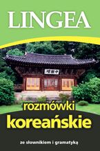 Okadka ksiki Rozmwki koreaskie ze sownikiem i gramatyk