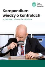 Kompendium wiedzy o kontrolach w zakresie ochrony środowiska