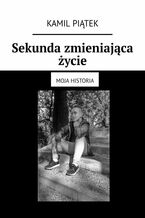 Sekunda zmieniająca życie