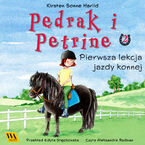 Okładka - Pędrak i Petrine. Pierwsza lekcja jazdy konnej - Kirsten Sonne Harrild