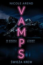 Okładka - Świeża krew. Vamps. Tom 1 - Nicole Arend