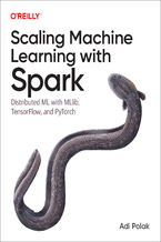 Okładka - Scaling Machine Learning with Spark - Adi Polak