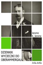 Okładka - Dziennik wycieczki do Oberammergau - Jerome K. Jerome